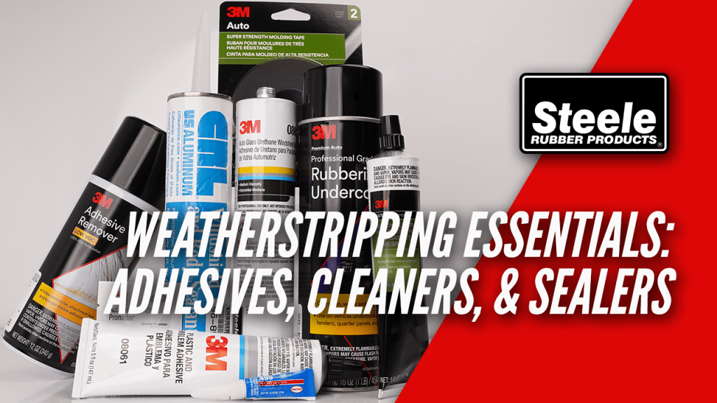 Weatherstripping Essentials: Adhesives, Cleaners, &&nbsp;Sealers
