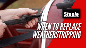 When to Replace Your Weatherstripping – Steele Rubber Products